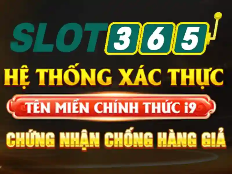Trải nghiệm Slot365