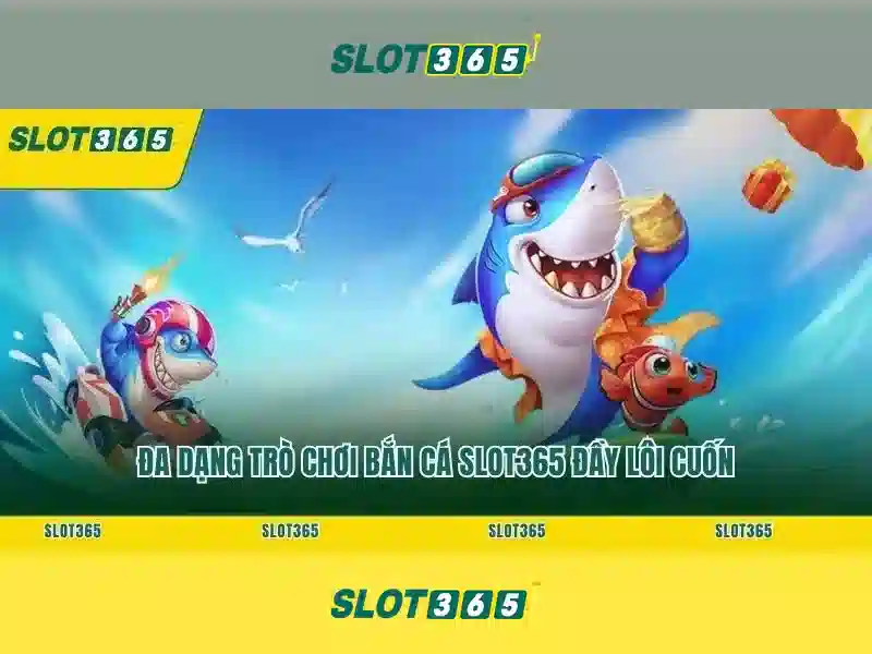 Tại Sao Chọn Slot365